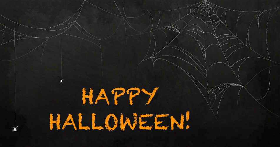 Black background with white spider webs and the greeting HAPPY HALLOWEEN! in orange